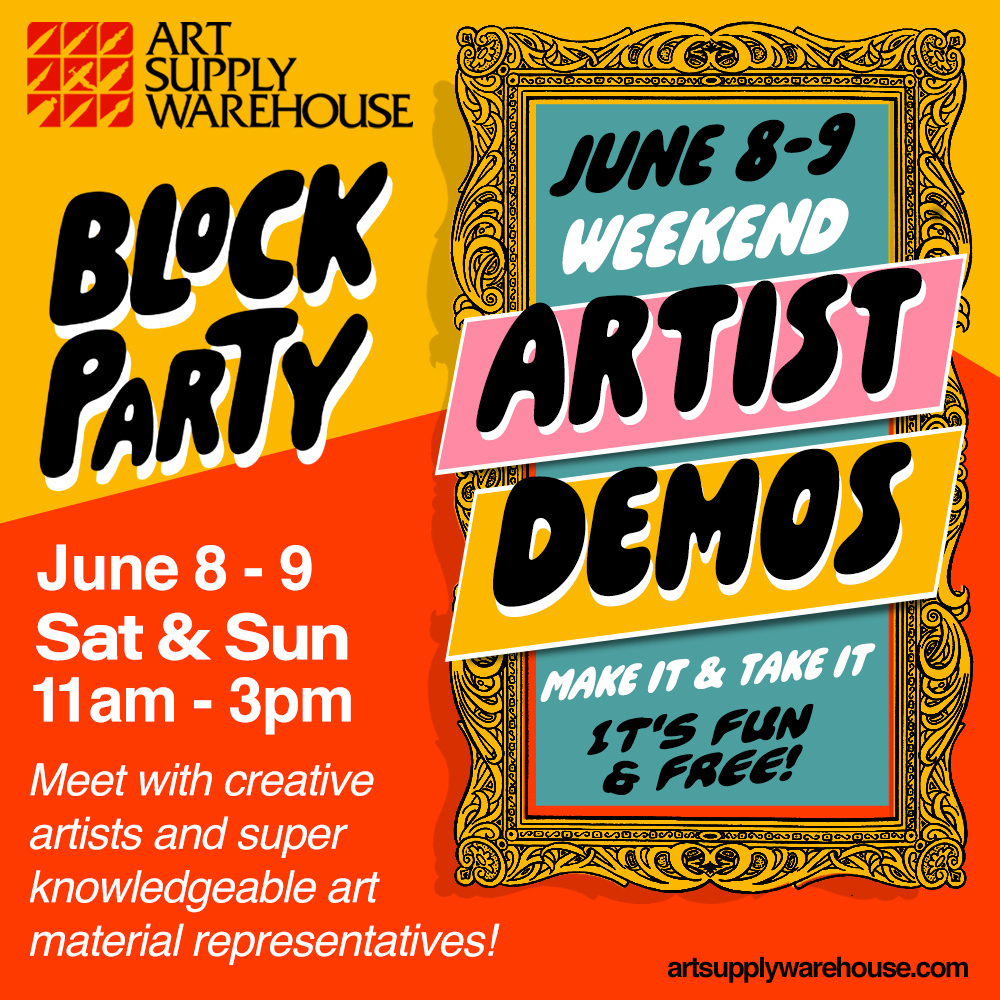 Block Party June 8 & 9, Saturday & Sunday, 11am to 3pm. Artist Demos. Make it & take it. It's fun and free. Meet with creative artists and super knowledgeable art material representatives!