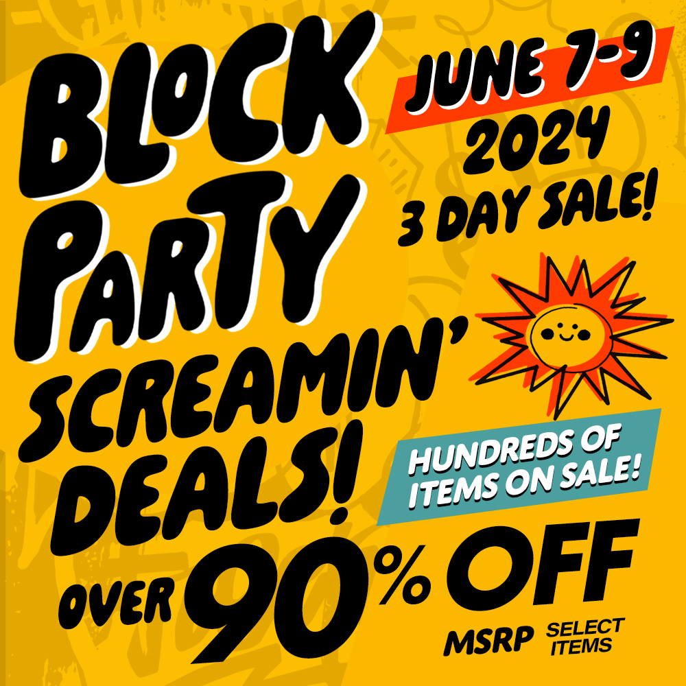 Block Party June 7 to 9 2024. 3 Day Sale! Screamin' Deals! Over 90% off MSRP select items. Hundreds of items on sale!