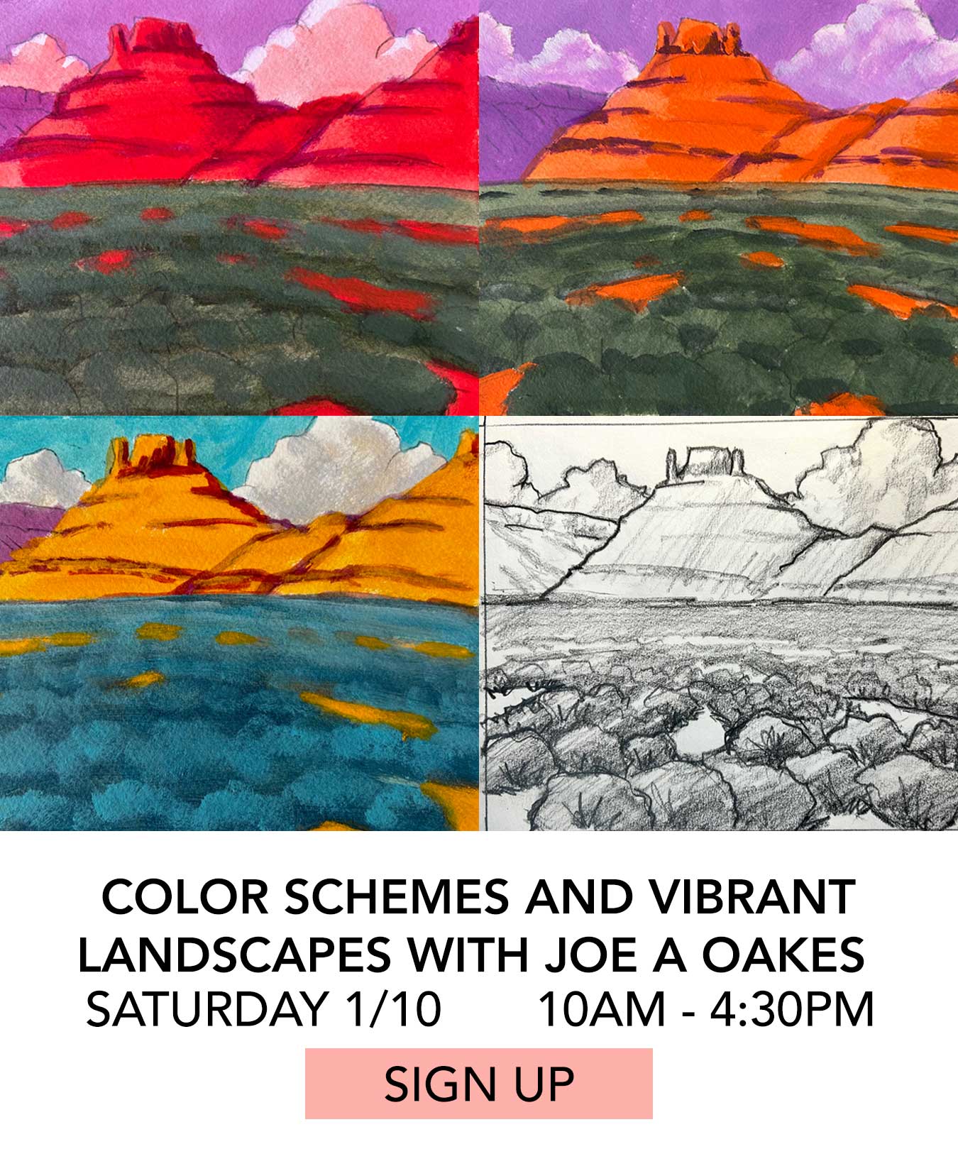 Class: Color Schemes for Acrylic Landscapes with Joe Oakes. Saturday 01/10 from 10:00am to 4:30pm. Click to Sign Up.