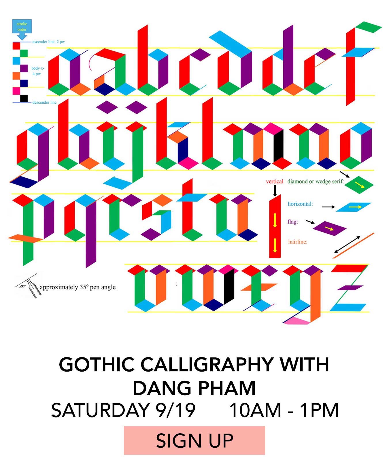 Class: Gothic Calligraphy with Dang Pham. Saturday 09/19 from 10:00am to 1:00pm. Click to Sign Up.