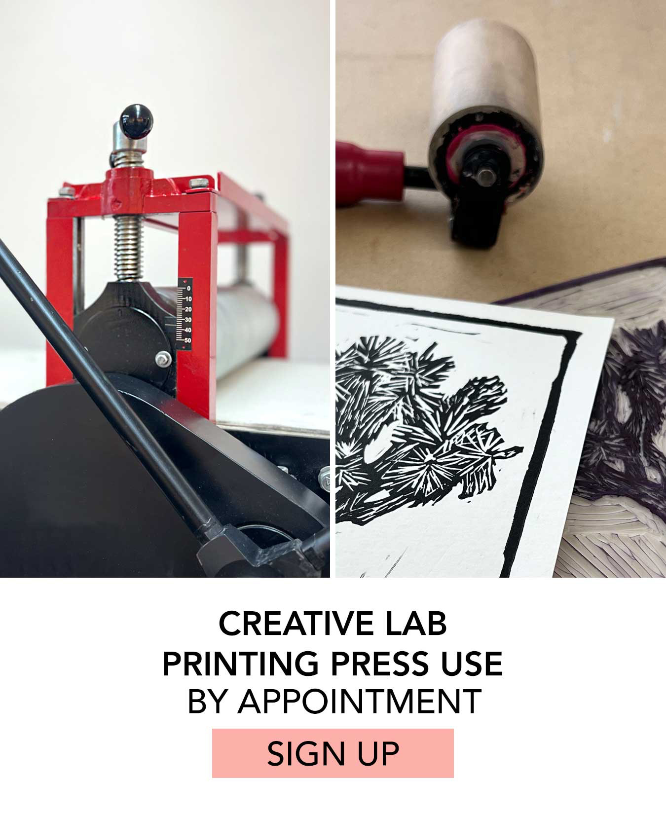 In Studio: Creative Lab Printing Press Use. Click to Sign Up.