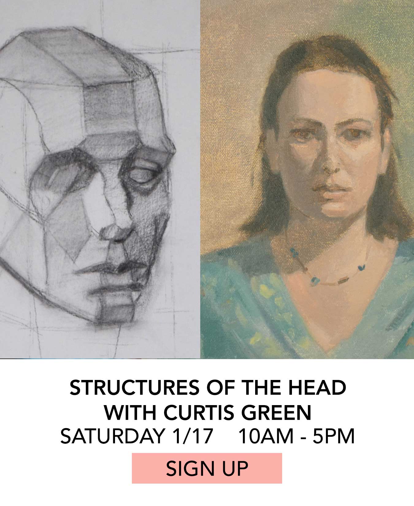 Class: Structures of the Head with Curtis Green. Saturday 01/17 from 10:00am to 5:00pm. Click to Sign Up.