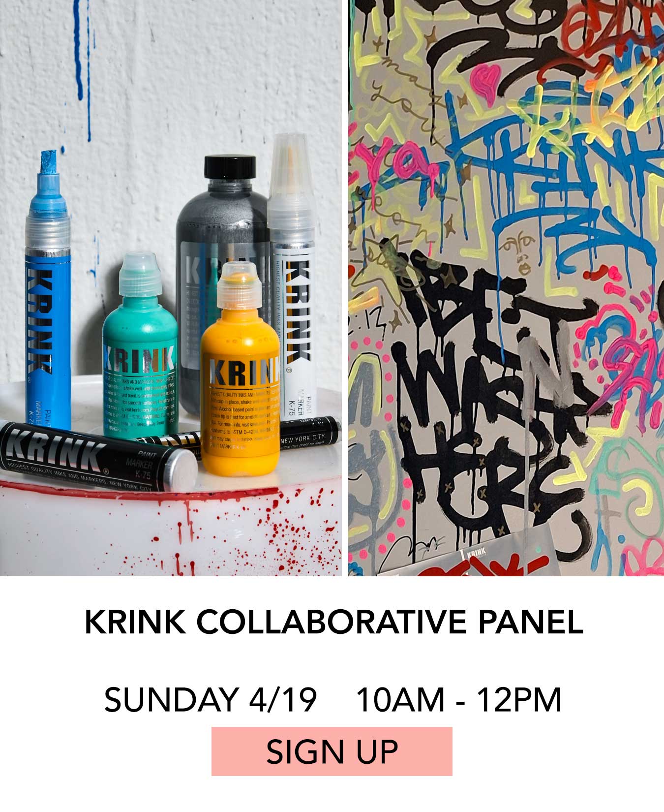 Class: Krink Collaborative Panel Demo. Sunday 04/19 from 10:00am to 12:00pm. Click to Sign Up.