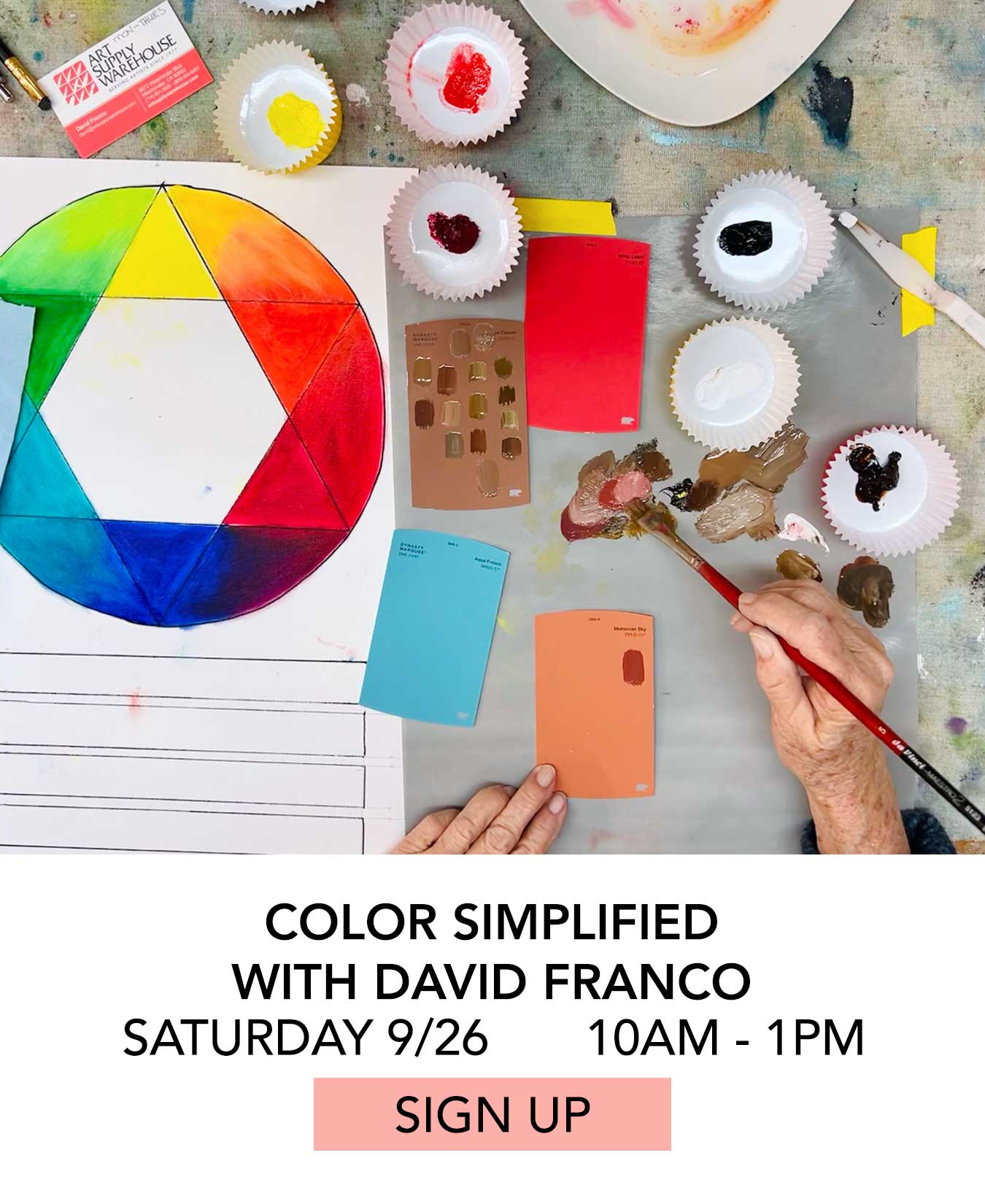 Class: Color Simplified with David Franco. Saturday 09/26 from 10:00am to 1:00pm. Click to Sign Up.