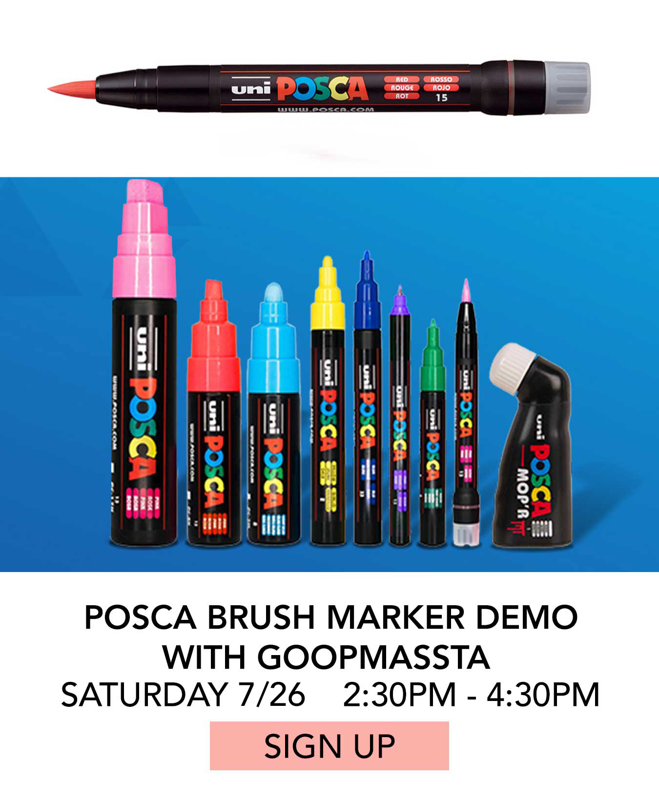 In the Studio: Posca Brush Marker Demo with Goopmassta. Saturday 07/26 from 2:30pm to 4:30pm. Click to Sign Up.