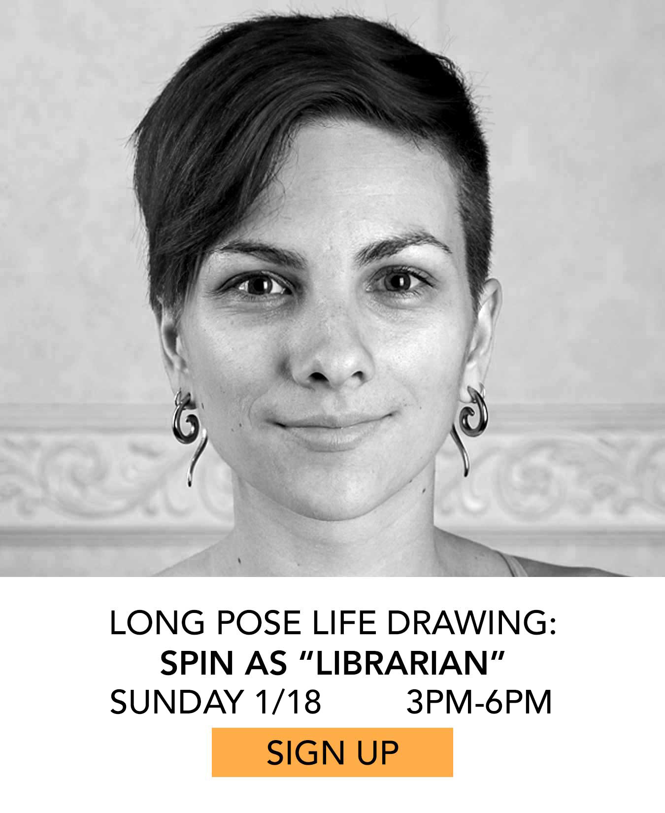 Life Drawing: Spin as Librarian. Sunday 01/18 from 6pm to 9pm. Click to Sign Up.
