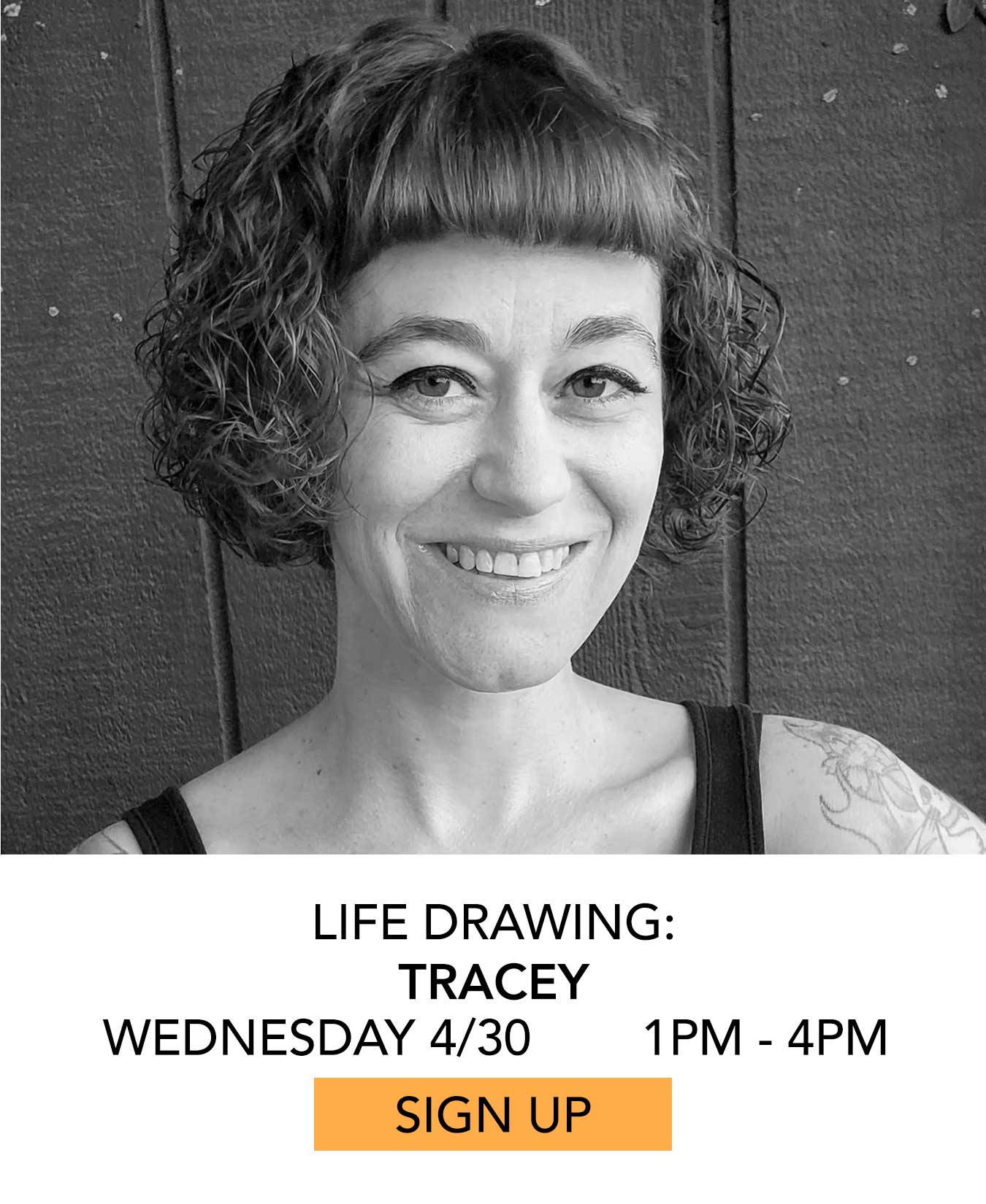 Life Drawing: Tracey. Wednesday 04/30 from 1pm to 4pm. Click to Sign Up.