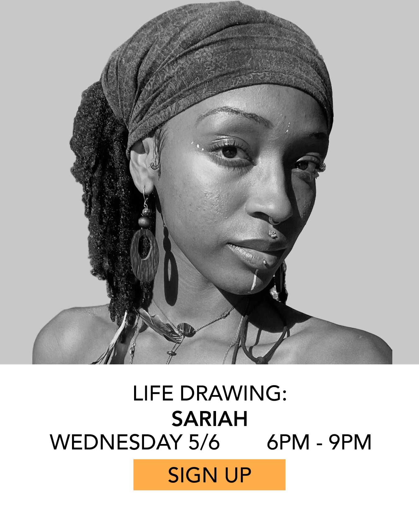 Life Drawing: Sariah. Wednesday 05/06 from 6pm to 9pm. Click to Sign Up.