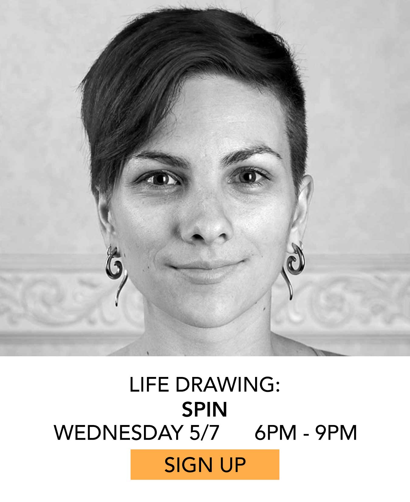 Life Drawing: Spin. Wednesday 05/07 from 6pm to 9pm. Click to Sign Up.