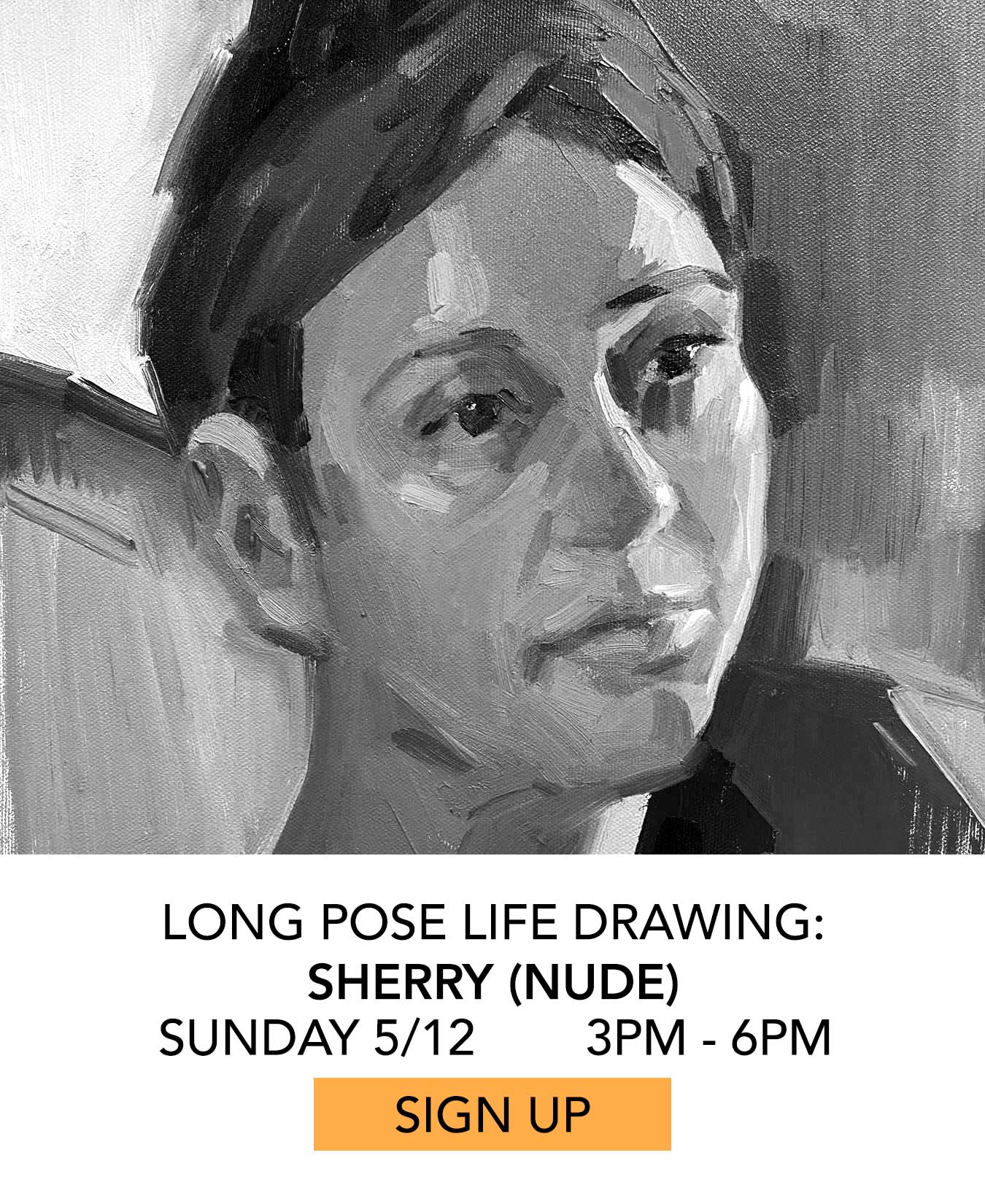 Life Drawing: Sherry (nude). Sunday 5/12 from 3pm to 6pm. Click to Sign Up.