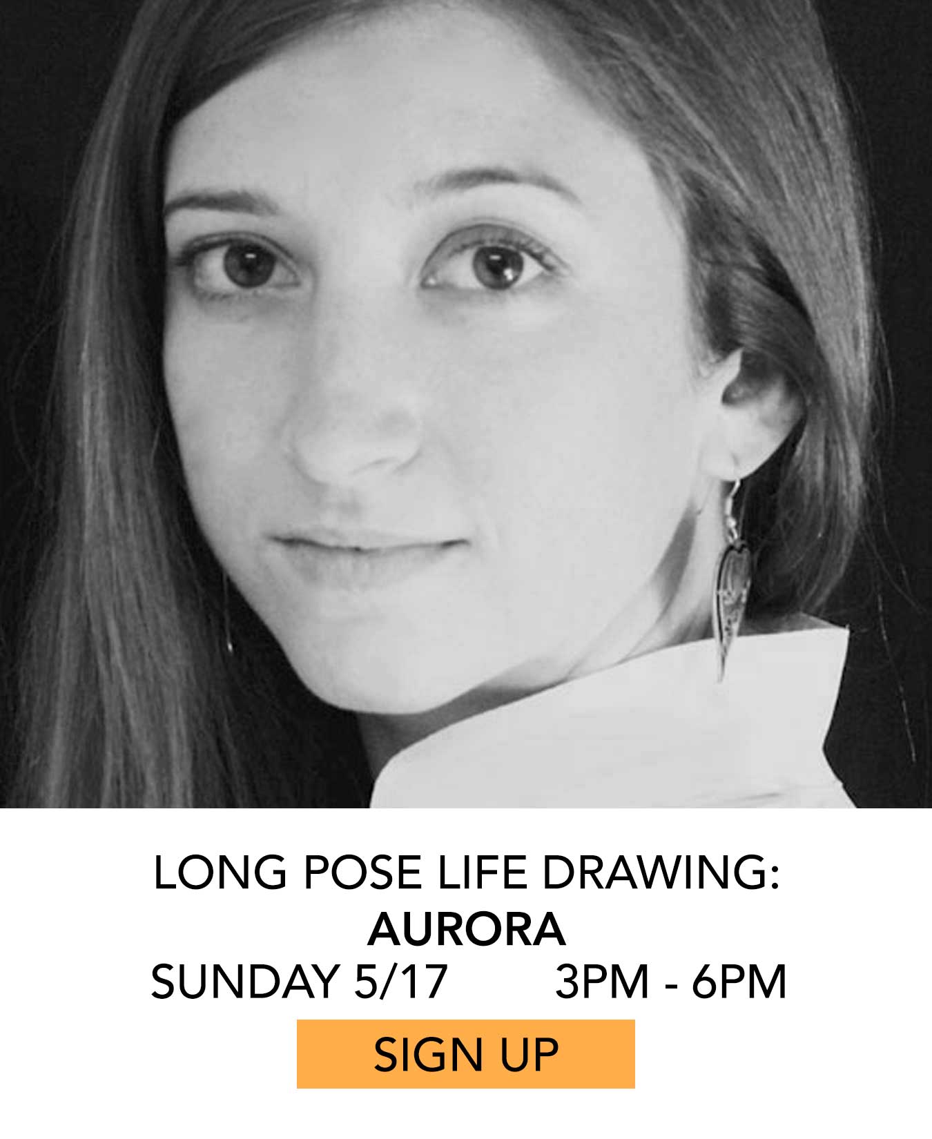 Life Drawing: Aurora (Long Pose). Sunday 05/17 from 3pm to 6pm. Click to Sign Up.