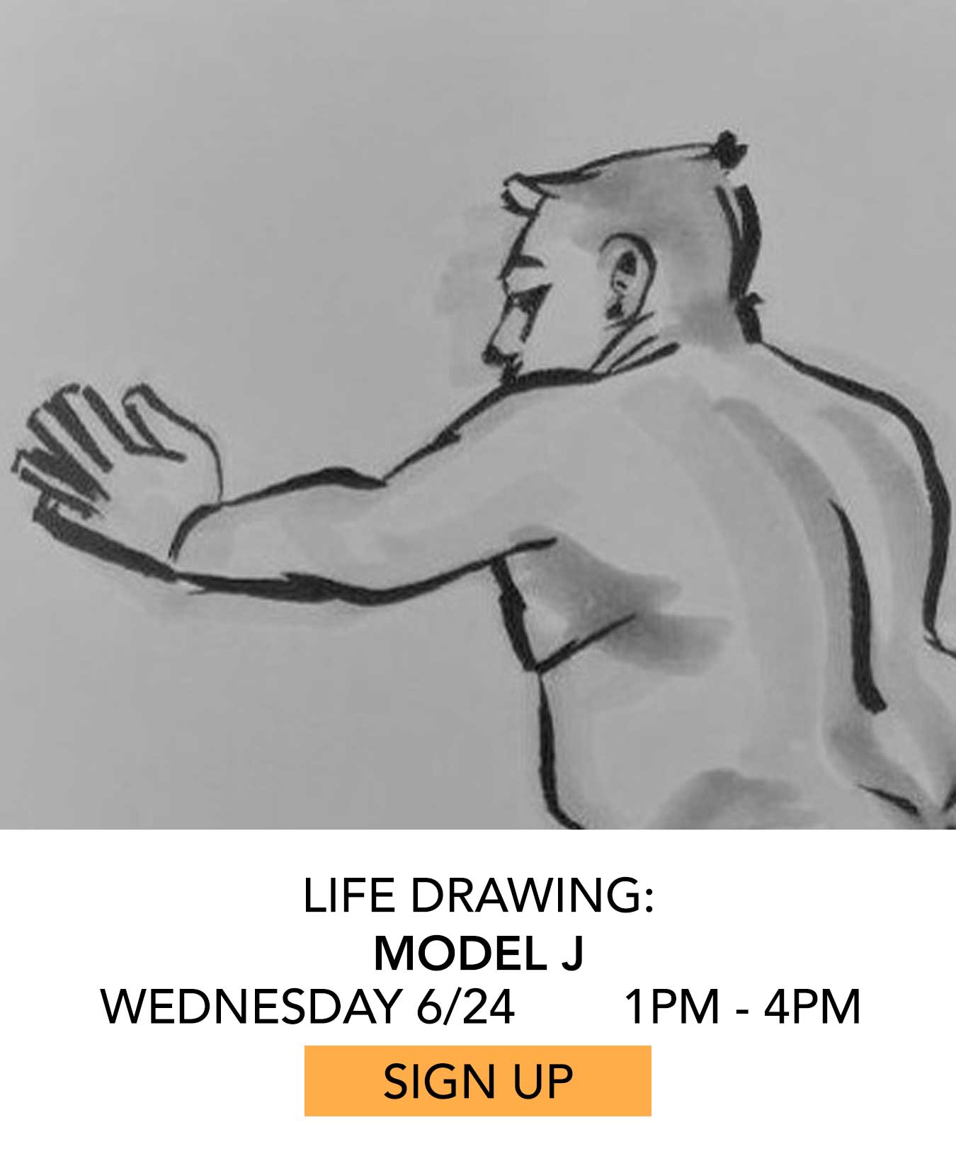 Life Drawing: J. Wednesday 06/24 from 1pm to 4pm. Click to Sign Up.