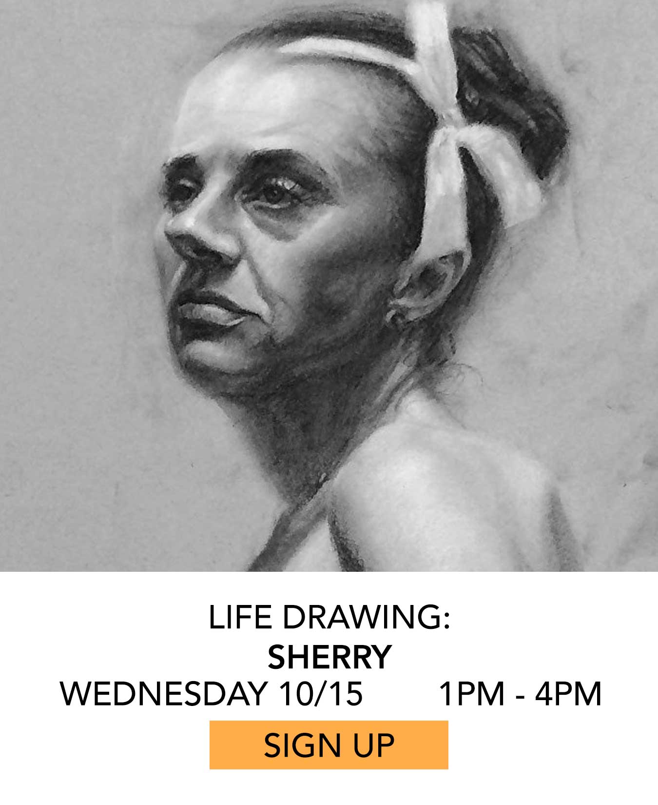 Life Drawing: Sherry. Wednesday 10/15 from 1pm to 4pm. Click to Sign Up.