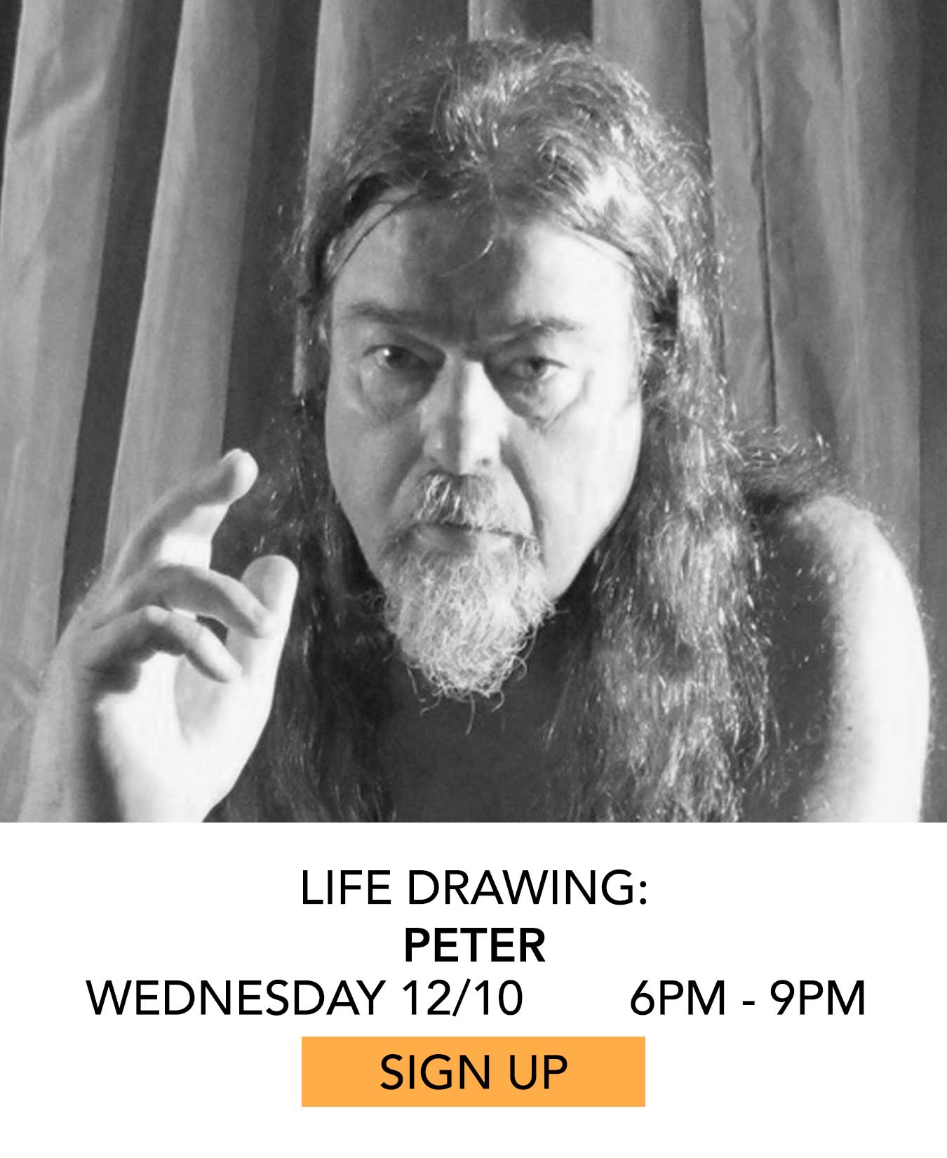 Life Drawing: Peter. Wednesday 12/10 from 6pm to 9pm. Click to Sign Up.