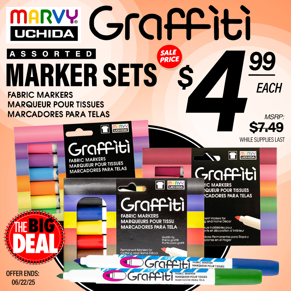 The Big Deal. Marvy Uchida Graffiti Marker Sets. Fabric Markers. MSRP $7.49, Big Deal Price $4.99 each. Offer valid until June 22, 2025. While supplies last.