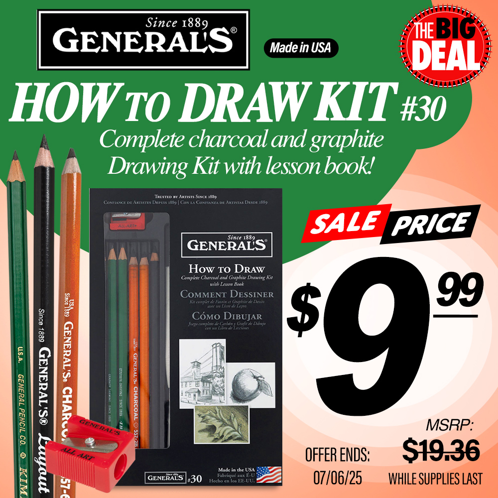 The Big Deal. General's How to Draw Kit #30, a complete charcoal and graphite drawing kit with lesson book. MSRP $19.36, Big Deal Price $9.99. Offer valid until July 6, 2025. While supplies last.