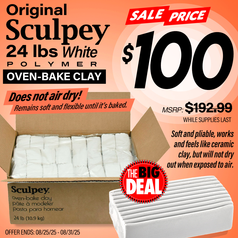The Big Deal. Original Sculpey Polymer Oven-Bake Clay, White, 24 lb box. Does not air dry! Remains soft and flexible until it's baked. MSRP $192.99, Big Deal $100.00. Offer valid until August 31, 2025. While supplies last.