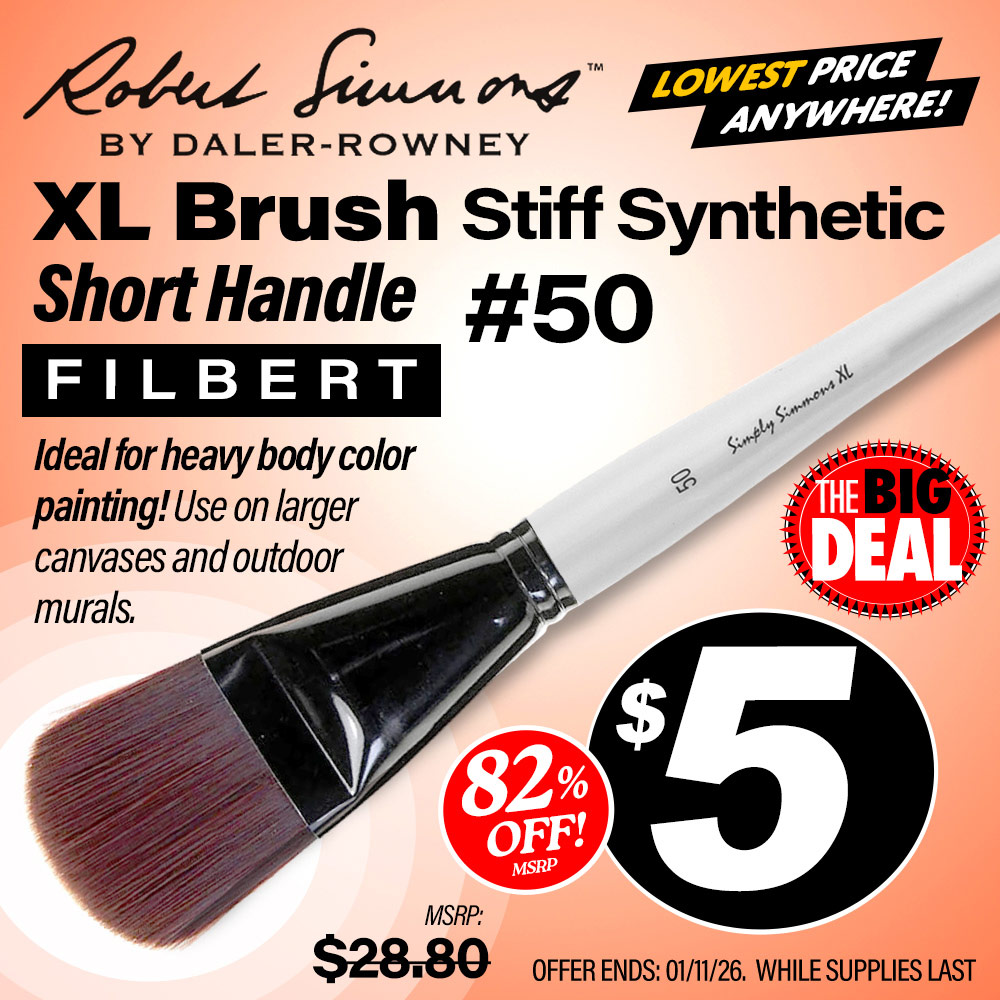 Robert Simmons XL Brush Stiff Synthetic Short Handle #50 Filbert. MSRP $28.80, Big Deal Sale Price $5.00! Offer valid until January 11, 2026. While supplies last.