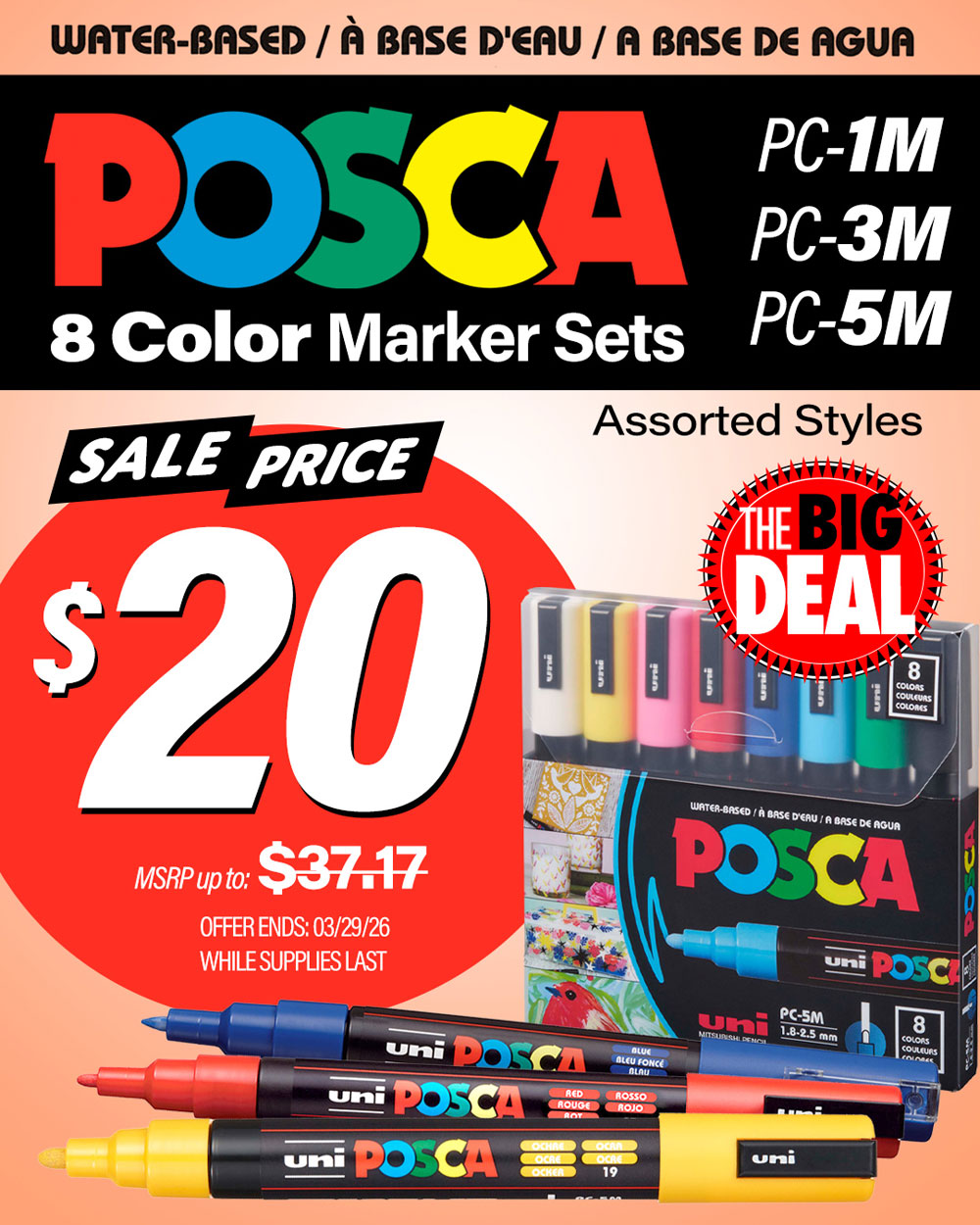Uni Posca 8 Color Marker Sets 1M, 3M, 5M. Assorted Styles. MSRP up to $37.17, Big Deal Sale Price $20.00. Offer valid until March 29, 2026. While supplies last.