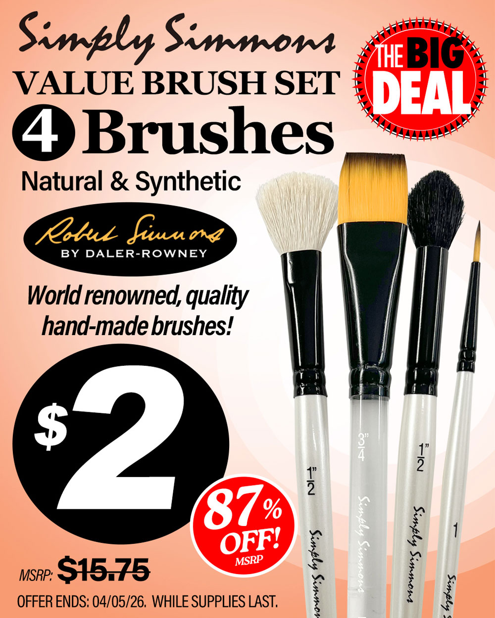 Simply Simmons Value Brush Set 4 Brushes Natural and Synthetic. MSRP $15.75, Big Deal Sale Price $2.00. Offer valid until April 5, 2026. While supplies last.