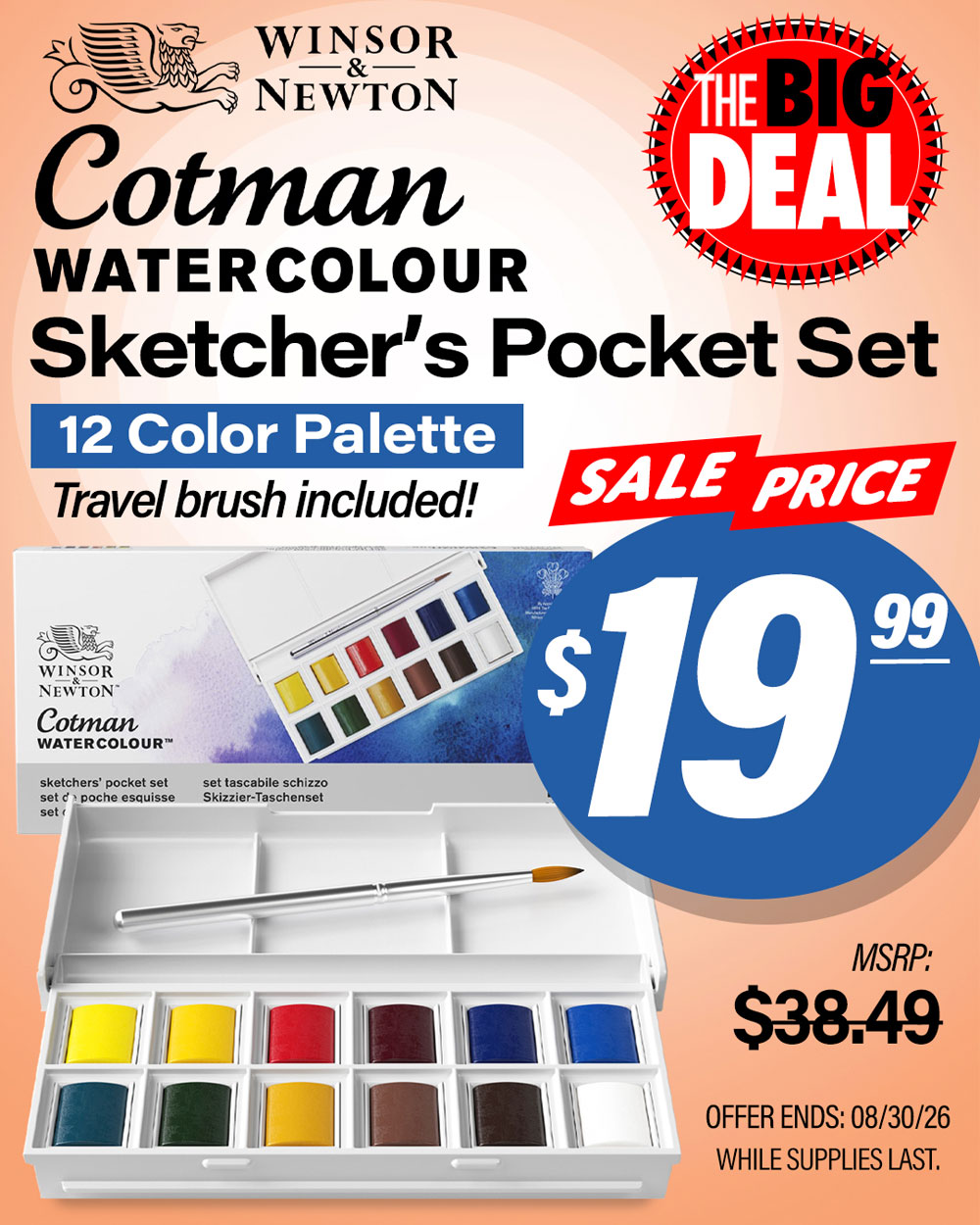The Big Deal. Cotman Watercolor Sketcher's Pocket Set. MSRP $38.49, Big Deal Sale Price $19.99. Offer valid until August 30, 2026. While supplies last.