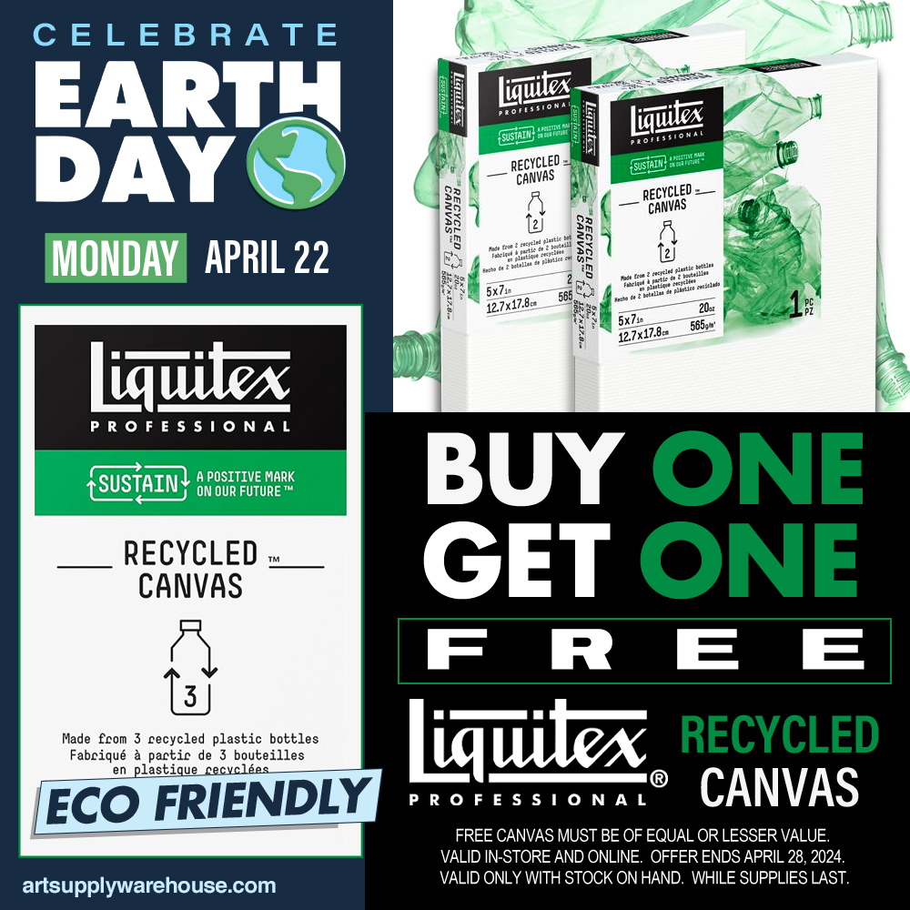 Celebrate Earth Day Monday April 22. Liquitex Professional Recycled Canvas. Eco-Friendly. Buy One Get One FREE. Free canvas must be equal or lesser value. Valid in-store and online. Offer ends April 28, 2024. Valid only with stock on hand, while supples last.