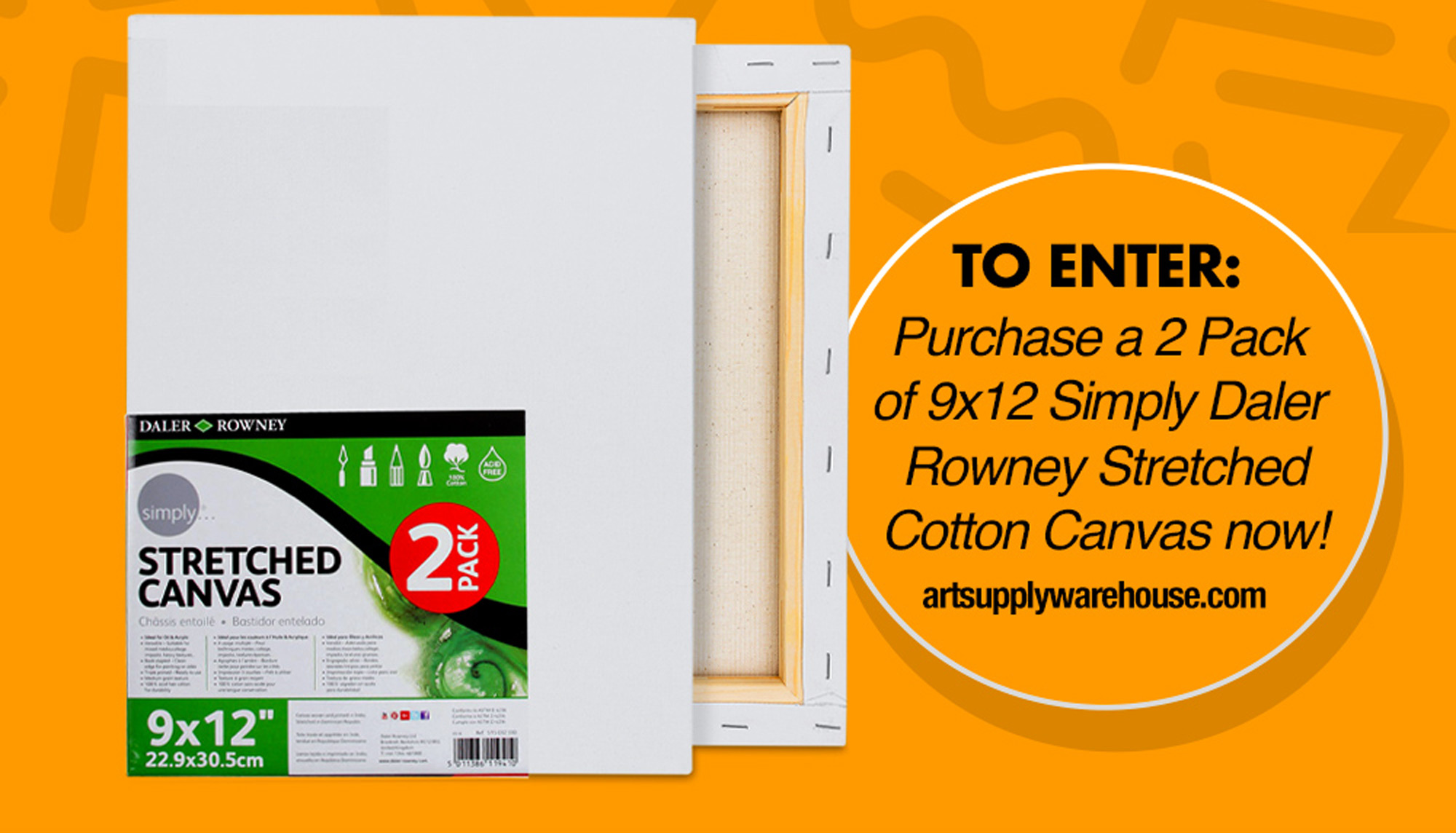 To Enter: Purchase a 2 Pack of 9x12 Simply Daler Rowney Stretched Cotton Canvas now! Click here.